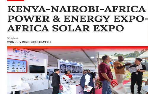 Xinhua News Spotlight | Far East Cable Makes a Strong Appearance at the Africa Energy & Power Exhibition